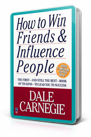 How to Win Friends and Influence People